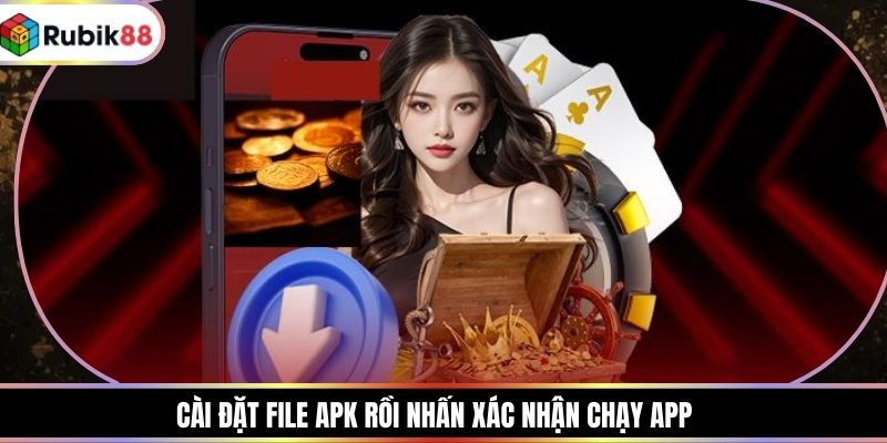 Cài đặt file APK rồi nhấn xác nhận chạy app