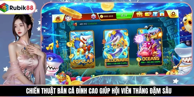 Chiến Thuật Bắn Cá Đỉnh Cao Giúp Hội Viên Thắng Đậm Sâu