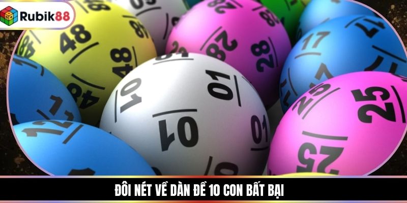 Đôi nét về dàn đề 10 con bất bại
