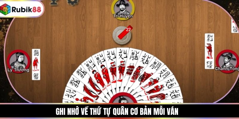 Ghi nhớ về thứ tự quân cơ bản mỗi ván