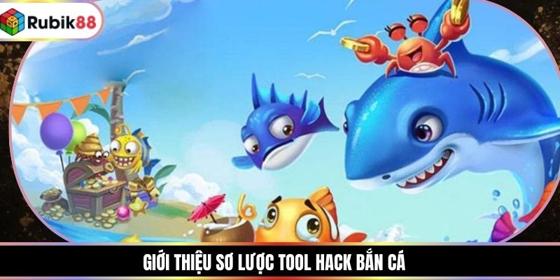 Giới thiệu sơ lược tool hack bắn cá