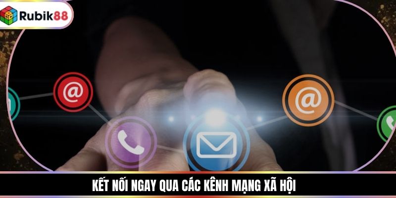 Kết nối ngay qua các kênh mạng xã hội