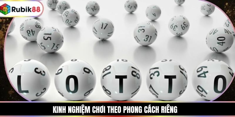 Kinh nghiệm chơi theo phong cách riêng