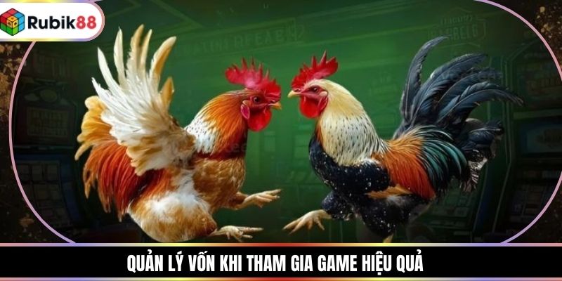 Quản lý vốn khi tham gia game hiệu quả