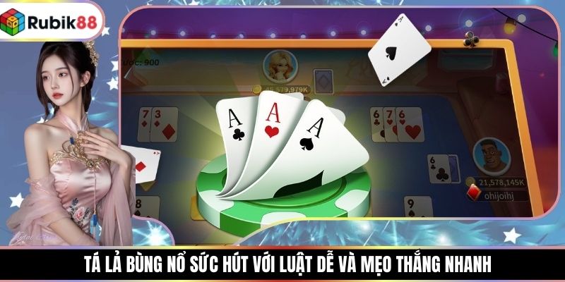Tá Lả Bùng Nổ Sức Hút Với Luật Dễ Và Mẹo Thắng Nhanh