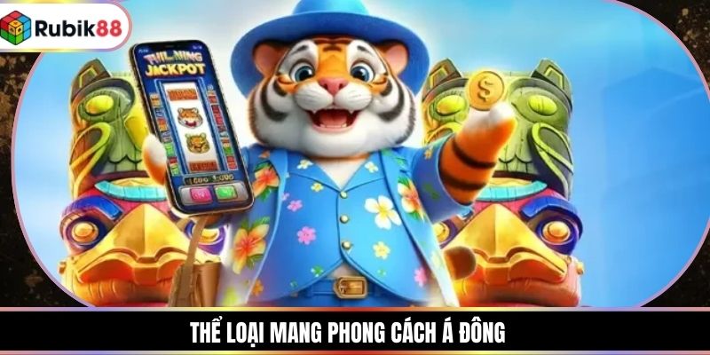 Thể loại mang phong cách Á Đông